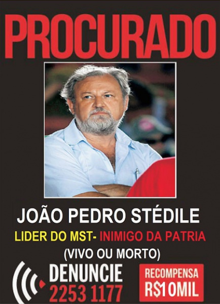 Joao Pedro Stedile, Leader of the MST-Enemy of the Fatherland - Alive or Dead Stedile Wanted Poster